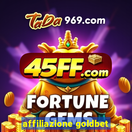 affiliazione goldbet